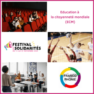 Exemples d'activités qui peuvent permettre d'introduire l'ECM. On voit des gens au cinéma, le logo du Festisol, des joueuses de volley, des élèves dans une classe et le logo de la francophonie.